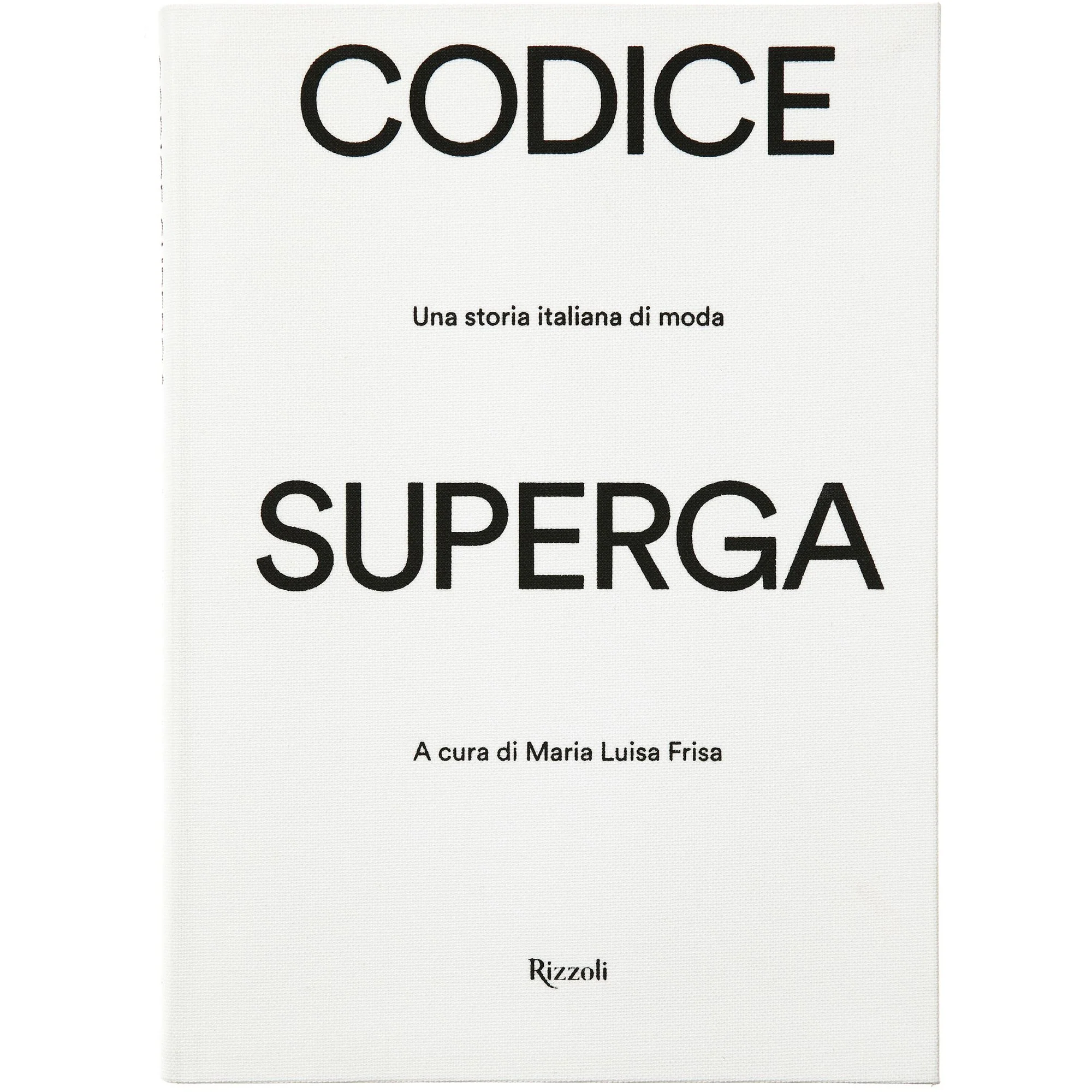 CODICE SUPERGA_UNA STORIA ITALIANA DI MODA - Documents - Book - Unisex - Unico